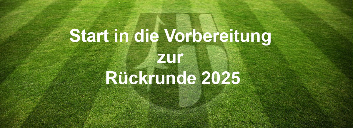 Du betrachtest gerade Start in die Vorbereitung zur Rückrunde 2025