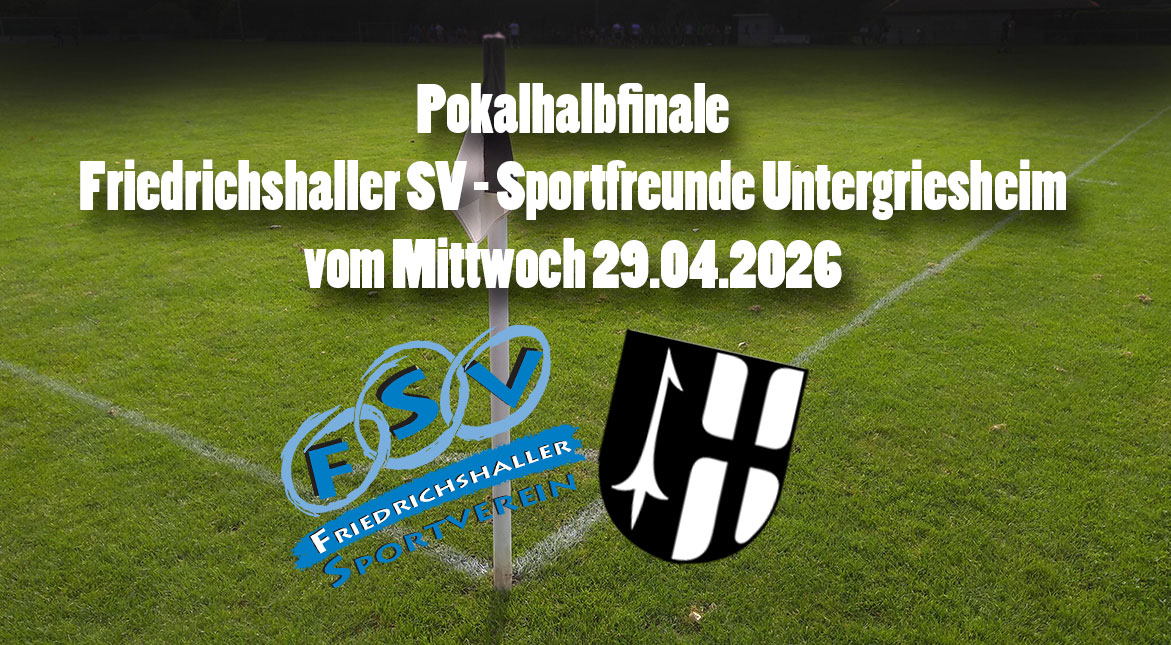 Du betrachtest gerade Bezirkspokal Franken: Friedrichshaller SV – Sportfreunde Untergriesheim