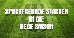 Mehr über den Artikel erfahren Sommervorbereitung abgeschlossen – Sportfreunde starten in die neue Saison